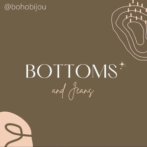 Bottoms and Jeans